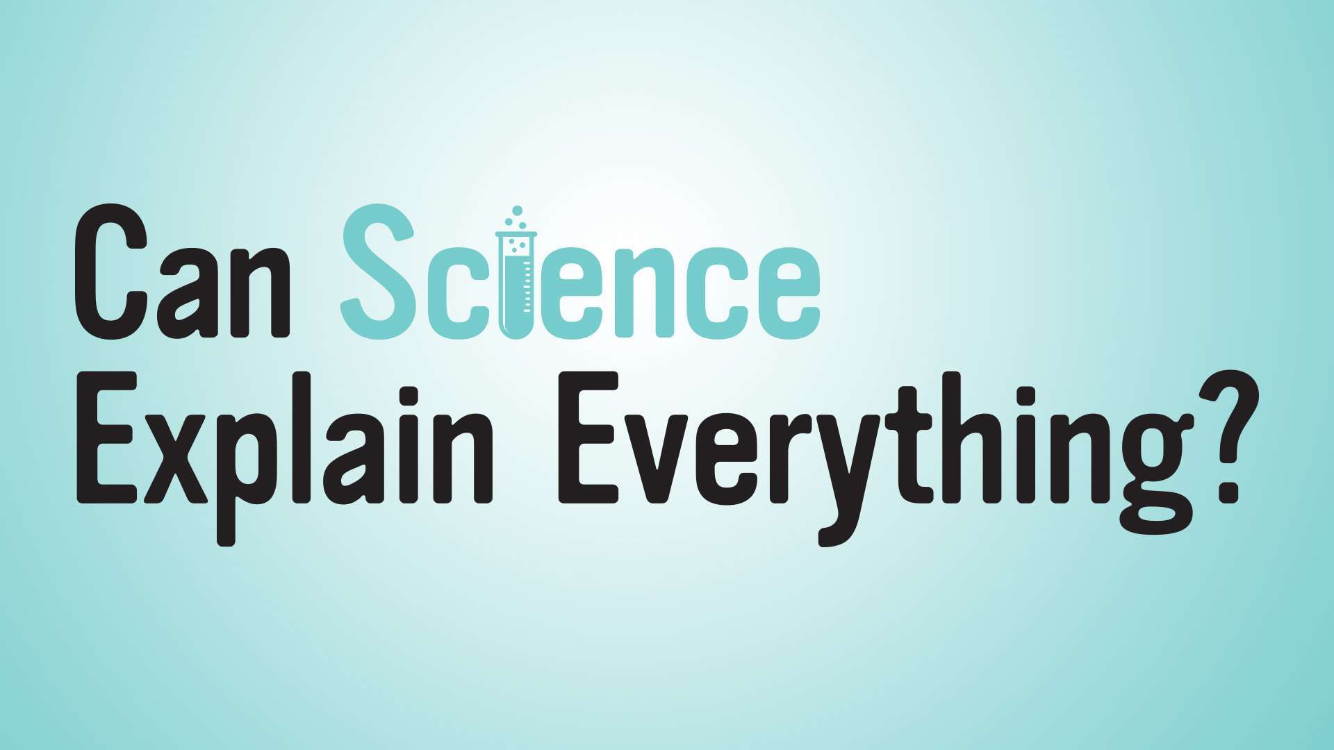 can-science-explain-everything-journey-bible-fellowship-leander-texas