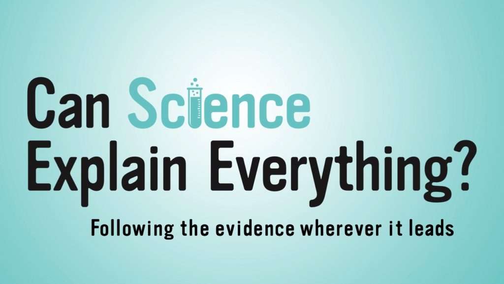 Can Science Explain Everything? - Journey Bible Fellowship - Leander, Texas